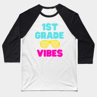 Back To School 1st Grade Vibes Baseball T-Shirt